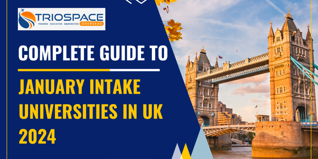 January Intake Universities in UK 2024: The Complete Guide