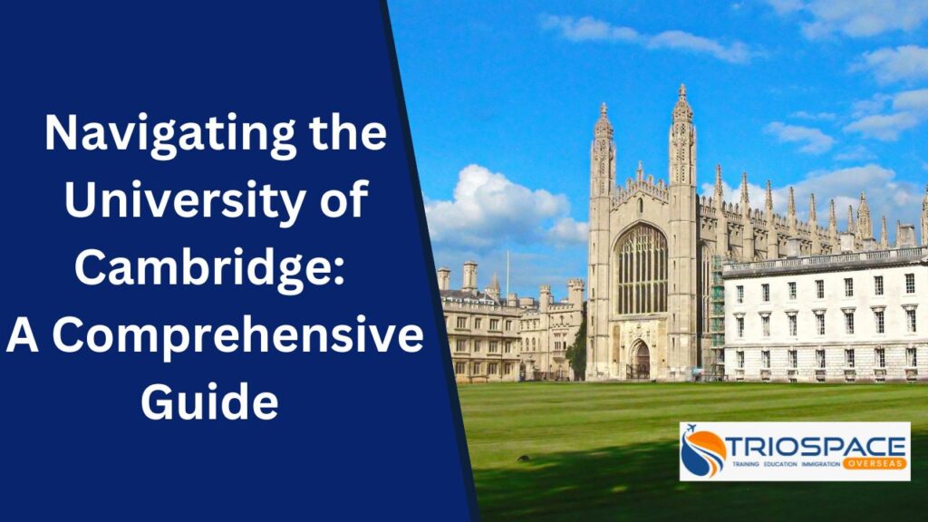 Navigating the University of Cambridge 2024 Application Process for