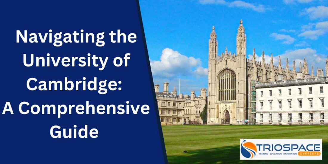 Navigating the University of Cambridge: 2024 Application Process for International Students