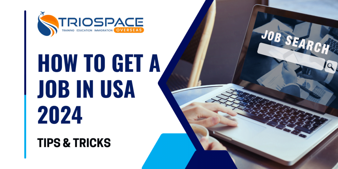 How to get a Job in USA 2024: Tips & Tricks