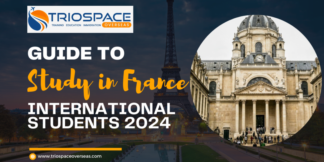 Guide to Study in France for International Students 2024