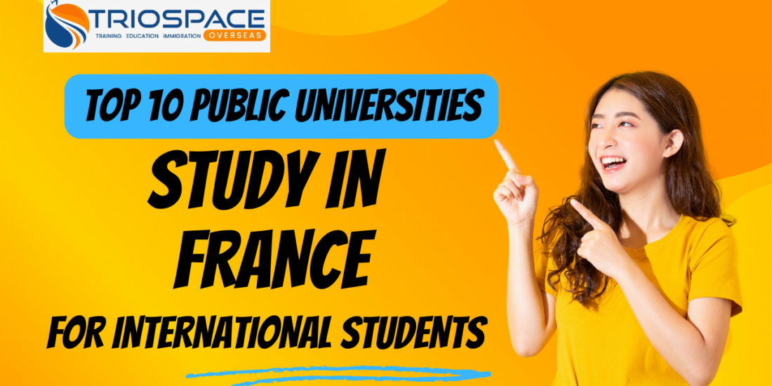 Top 10 Public Universities in France: Study in France for International Students 2024