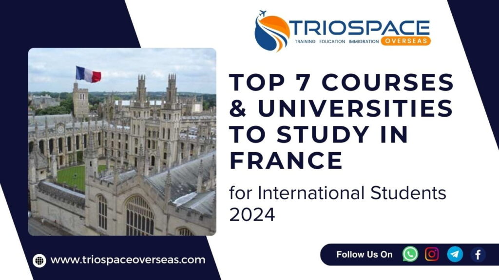 Top 7 Courses and Universities to Study in France