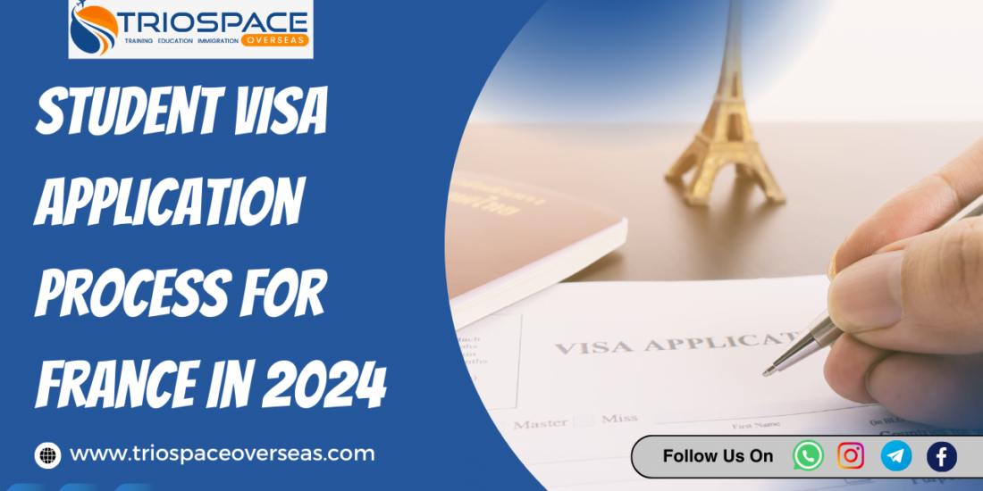 Student Visa Application Process for France in 2024