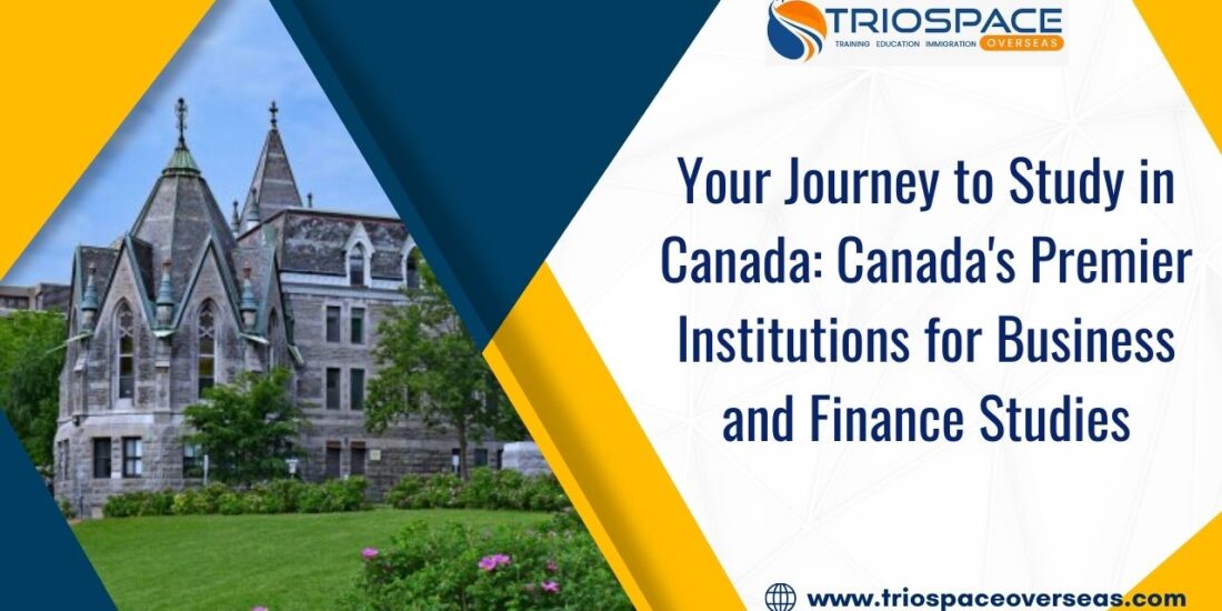Your Journey to Study in Canada: Canada Top Universities for Business and Finance Studies
