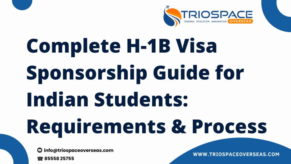 Complete-H-1B-Visa-Sponsorship-Guide-for-Indian-Students-Requirements-Process