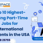 Top 10 Highest-Paying Part-Time Jobs for International Students in the USA