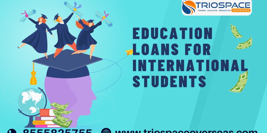 Education Loans for International students