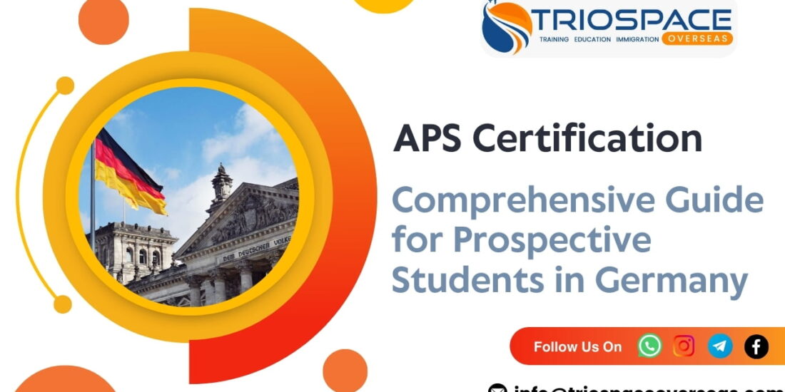 The APS Certification: A Comprehensive Guide for Prospective Students in Germany