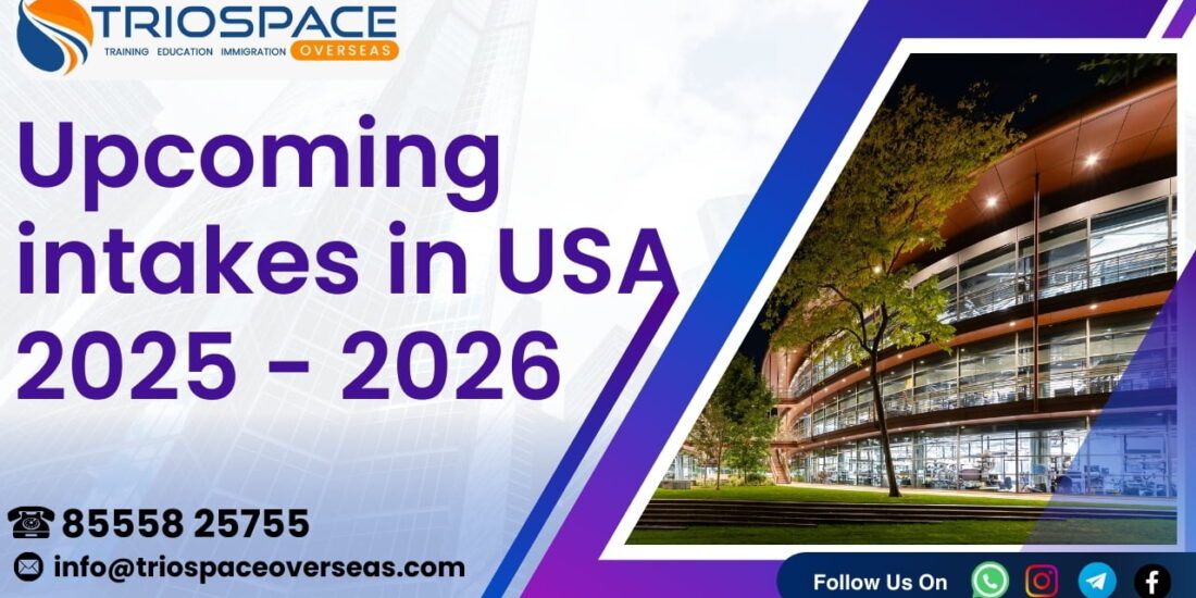 Upcoming intakes in USA 2025 – 2026