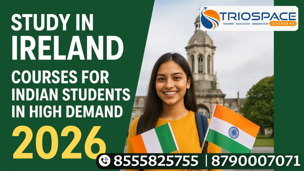 Study in ireland courses for indian high demand 2026