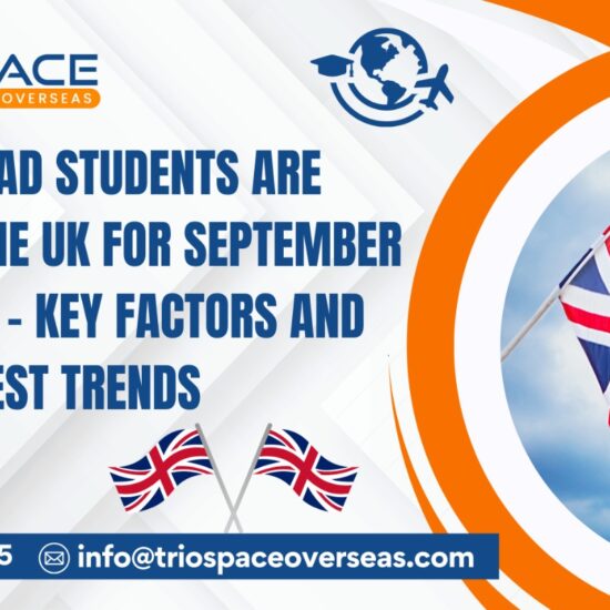 Why Abroad Students Are Flocking to the UK for September 2026 Intake – Key Factors and Latest Trends