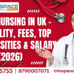 B.Sc. Nursing in UK - Eligibility, Fees, Top Universities & Salary Guide (2026)