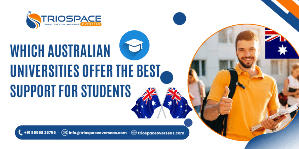 Which Australian Universities Offer the Best Support for Students