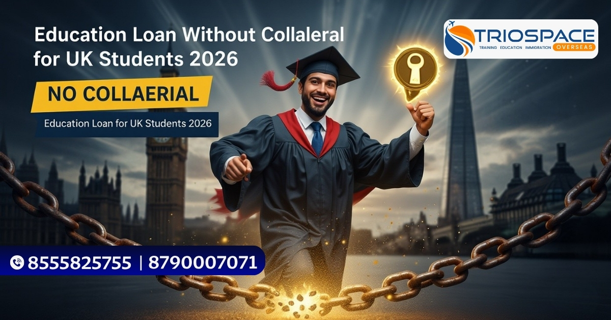 Education loan without collateral for UK students 2026