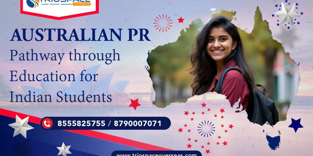 Australia PR Pathway through Education for Indian Students