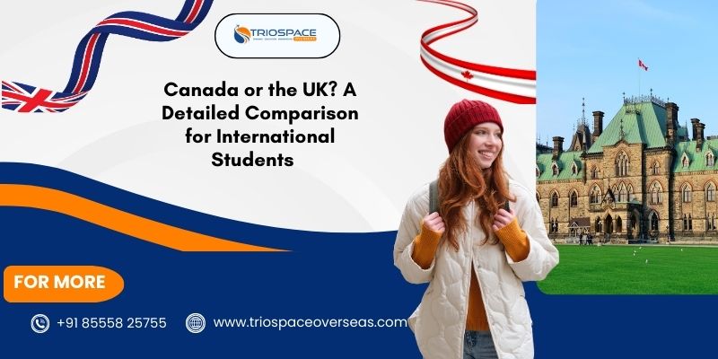 Canada or the UK? A Detailed Comparison for International Students