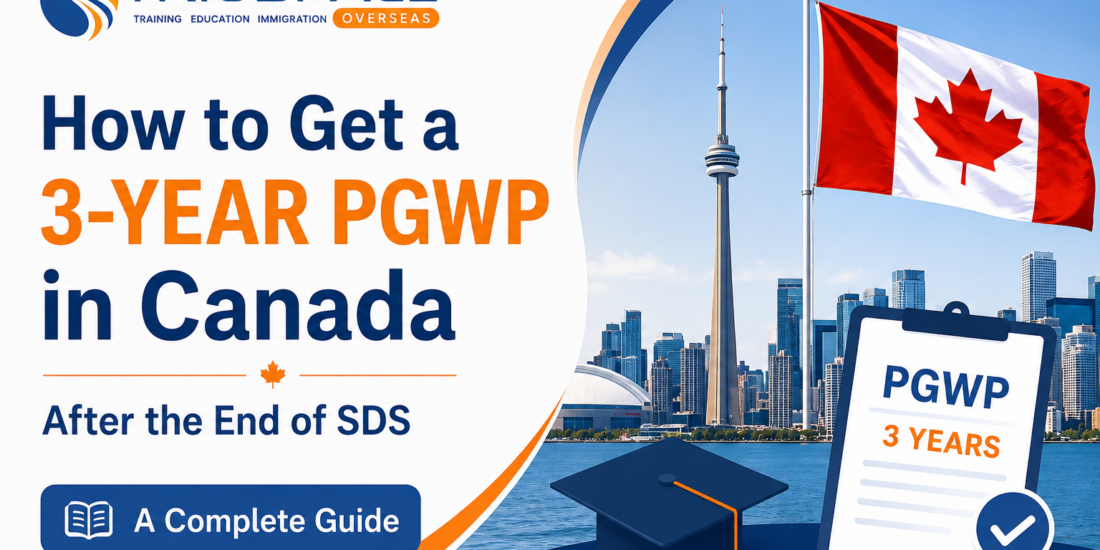 How to Get a 3-Year PGWP in Canada After the End of SDS