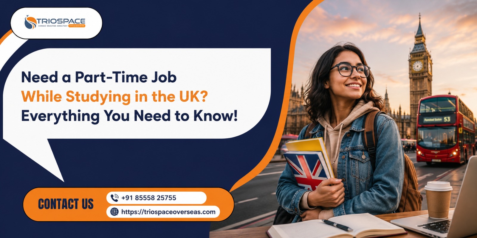 Need a Part-Time Job While Studying in the UK? Everything You Need to Know!